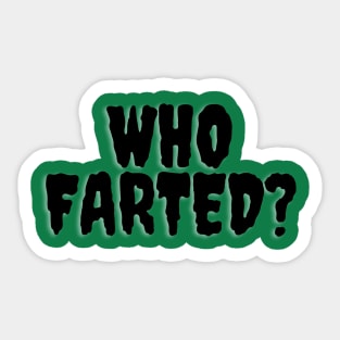 Who Farted? Sticker